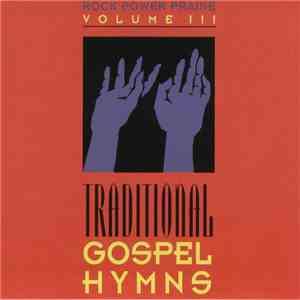 Rock Power Praise - Volume III: Traditional Gospel Hymns