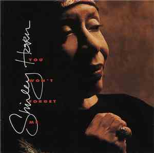 Shirley Horn - You Won't Forget Me