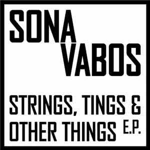 Sona Vabos - Strings, Tings & Other Things
