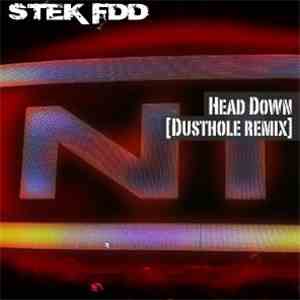 STEK FDD - Head Down (Dusthole Remix)