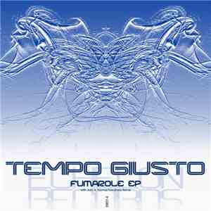 Tempo Giusto - Fumarole EP