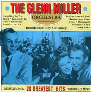 The Glenn Miller Orchestra - 20 Greatest Hits