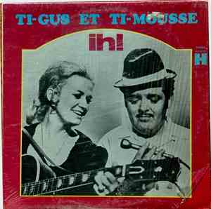 Ti-Gus Et Ti-Mousse - Ih!