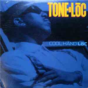 Tone-Lōc - Cool Hand Lōc