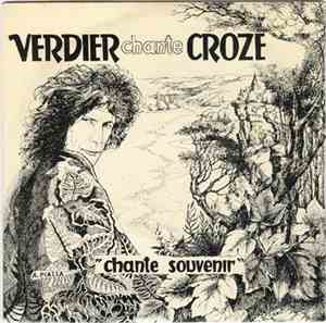 Verdier Chante Croze - Chante Souvenir