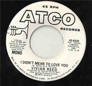 Vivian Reed - I Didn't Mean To Love You