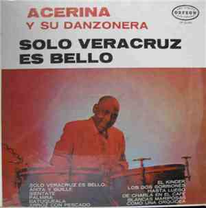 Acerina Y Su Danzonera - Solo Veracruz Es Bello