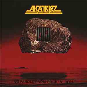 Alcatrazz - No Parole From Rock 'N' Roll