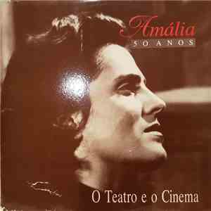 Amália Rodrigues - O Teatro E O Cinema