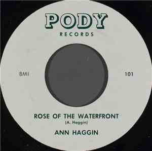 Ann Haggin - Rose Of The Waterfront