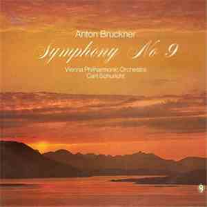 Anton Bruckner - Vienna Philharmonic Orchestra, Carl Schuricht - Symphony No.9
