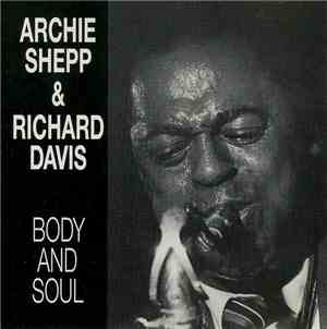 Archie Shepp & Richard Davis  - Body And Soul