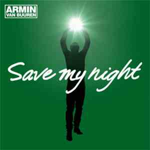 Armin van Buuren - Save My Night