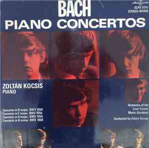 Bach - Zoltán Kocsis, Orchestra Of The Liszt Ferenc Music Academy, Albert Simon - Piano Concertos