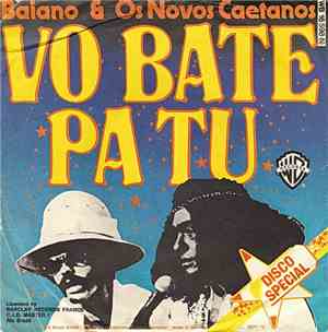Baiano & Os Novos Caetanos - Vo Bate Pa Tu