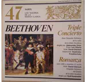 Beethoven - Aleksander Orlov / Orquesta Sinfónica de la Radio de la Unión Soviética - Kiril Kondrashin / Orquesta Sinfónica Del Estado de la Unión Soviética - Triple Concierto / Romanza