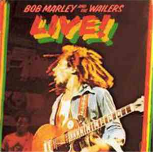 Bob Marley & The Wailers - Live!