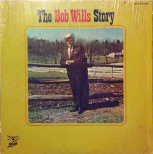 Bob Wills - The Bob Wills Story