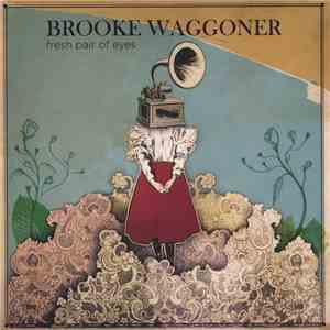 Brooke Waggoner - Fresh Pair Of Eyes