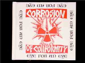 Corrosion Of Conformity - Eye For An Eye