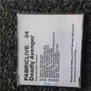 Deadly Avenger - FabricLive. 04 (Radio Mix)