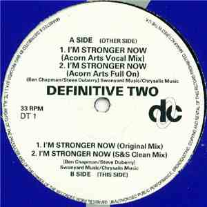 Definitive Two - I'm Stronger Now