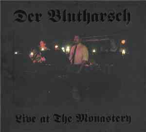Der Blutharsch - Live At The Monastery