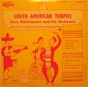 Enric Madriguera And His Orchestra - South American Tempos