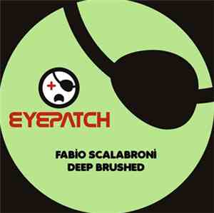 Fabio Scalabroni - Deep Brushed Ep
