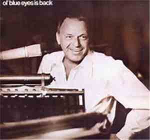 Frank Sinatra - Ol' Blue Eyes Is Back