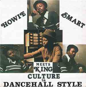 Howie Smart Meets King Culture - In Dancehall Style