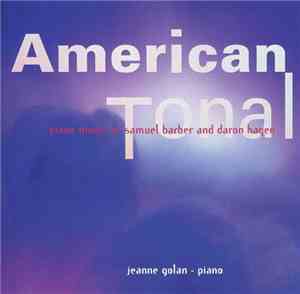 Jeanne Golan / Samuel Barber And Daron Hagen - American Tonal