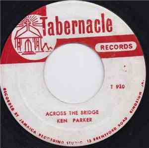 Ken Parker - Across The Bridge / He'll Understand