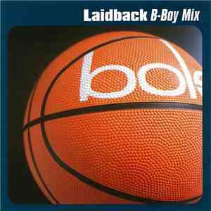 Laidback - B-Boy Mix