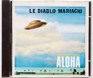 Le Diablo Mariachi - Aloha