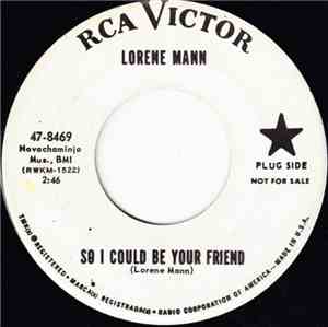 Lorene Mann - So I Could Be Your Friend / He Gave Me That Too