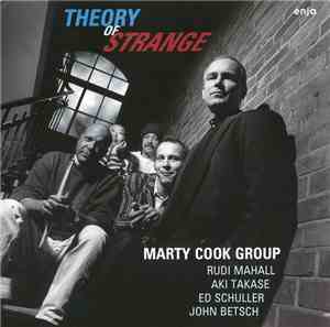 Marty Cook Group - Theory Of Strange