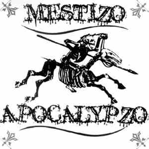 Mestizo - Apokalypzo