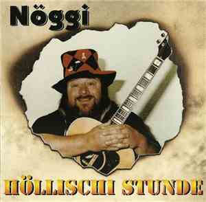 Nöggi - Höllischi Stunde