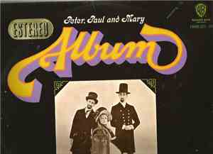 Peter, Paul And Mary - Album