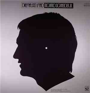 Richard Schneider Jr. - Dreamlike Land