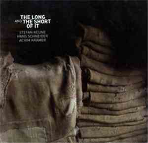 Stefan Keune, Hans Schneider, Achim Krämer - The Long And The Short Of It