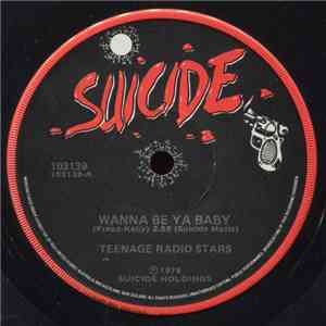Teenage Radio Stars - I Wanna Be Ya Baby