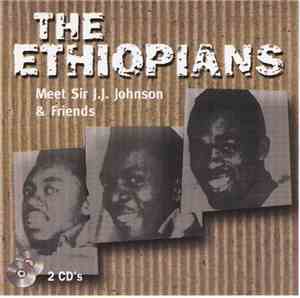 The Ethiopians - Meet Sir J.J. Johnson And Friends