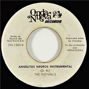 The Festivals - Angelitos Negros
