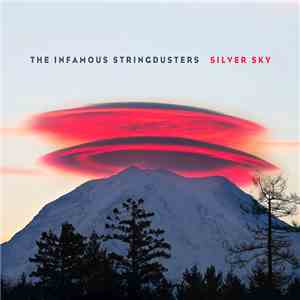 The Infamous Stringdusters - Silver Sky