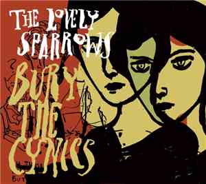 The Lovely Sparrows - Bury The Cynics