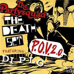 The Partysquad & Death Set, The Featuring Diplo - P.O.V. 2.0