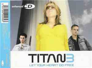 Titan 3 - Let Your Heart Go Free