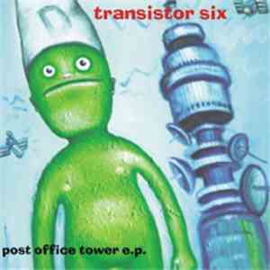 Transistor Six - Post Office Tower EP